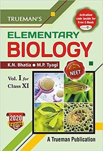 Trueman's Elementary Biology, Volume - 1 for Class 11 (Examination 2020-2021)