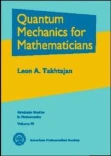 Quantum Mechanics for Mathematicians
