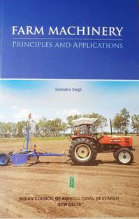 FARM MACHINERY PRINCIPLES AND APPLICATIONS