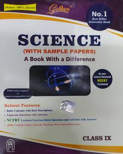 Golden Science For Class-9 A Book With A Difference Based On NCERT Pattern For ( 2020-2021) Examination