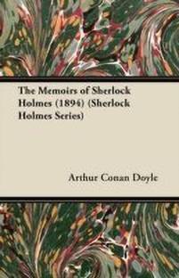 The Memoirs of Sherlock Holmes (1894) (Sherlock Holmes Series)