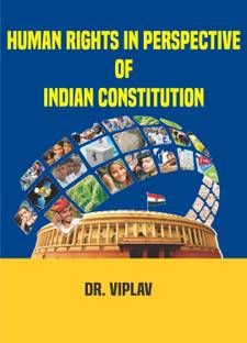 Human Rights in Perspective of Indian Constitution
