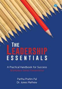 The Leadership Essentials - A Practical Handbook for Success