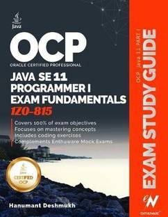 OCP Oracle Certified Professional Java SE 11 Programmer I Exam Fundamentals 1Z0-815