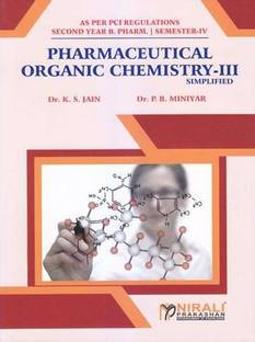 PHARMACEUTICAL ORGANIC CHEMISTRY – III