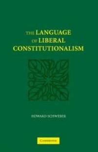 The Language of Liberal Constitutionalism