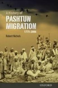 A History of Pashtun Migration, 1755-2006