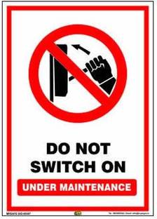 Mr. SAFE Do Not Switch On Under Maintenance In Eco Vinyl Sticker Self Adhesive A3 (12 Inch X 18 Inch) Emergency Sign