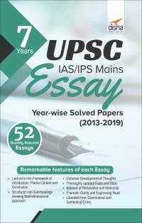 7 Years Upsc IAS/ Ips Mains Essay Year-Wise Solved Papers (2013 - 2019)