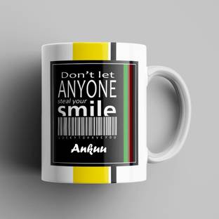 Beautum DON'T LET ANYONE STEAL YOUR SMILE Ankuu Printed White Ceramic Model No:BDLASZX001559 Ceramic Coffee Mug