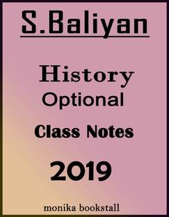 History Optional Class Notes For UPSC Examination 2019 By S.Baliyan Sir (Xerox Study Material)
