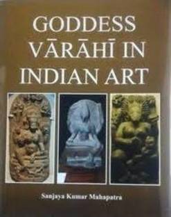 Goddess Varahi in Indian Art