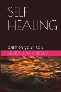 Self healing -Path to your Soul  - Path to your Soul
