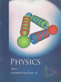 Physics Part I Textbook For Class XI