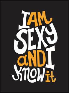 Sahaj Décor 46 cm I am Sexy And I am Know it Magnetic Sticker