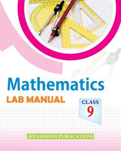 Mathematics Lab Manual For Class IX