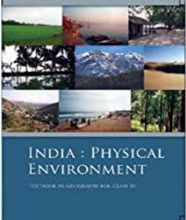 India:Physical Environment Textbook In Geography For Class XI
