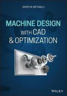 Machine Design with CAD and Optimization