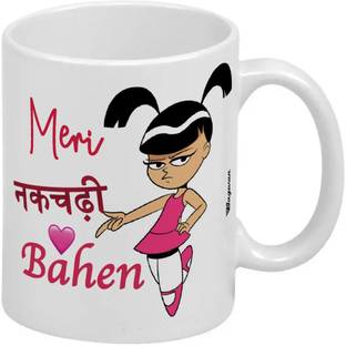Wagwan Gift for Sister, Meri Nakchadi Bahen Gifts for Sister Rakhi Gift, Raksha Bandhan Gift, Happy Birthday, Bahen MG20486 Ceramic Coffee Mug