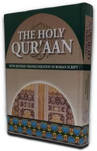 The Holy Quran - Revised Transliteration In Roman Script With Arabic Text And English Translation
