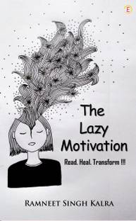 The Lazy Motivation - Read. Heal. Transform!!!