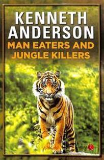 Man-eaters and Jungle Killers