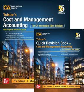 Tulsian’s Cost and Management Accounting with Quick Revision Book (for CA Intermediate - New Syllabus) | CA Examniation Series