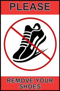 Please Remove Your Shoes Waterproof Vinyl Sticker Poster || (12X18 inches) can1676-1 Fine Art Print