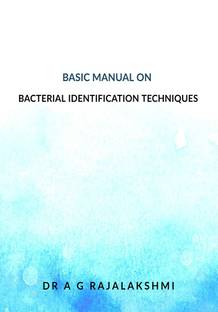 BASIC MANUAL ON BACTERIAL IDENTIFICATION TECHNIQUES