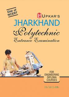 Jharkhand Polytechnic Combined Entrance Examination Latest Edition