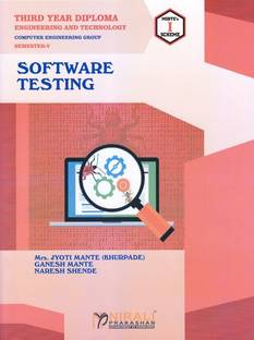 SOFTWARE TESTING - For Diploma in Computer Engineering - As per MSBTE's I Scheme Syllabus - Third Year (TY) Semester 5 (V)