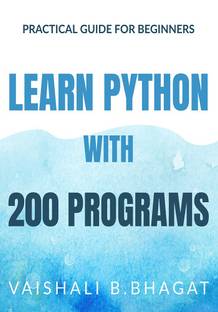 LEARN PYTHON WITH 200 PROGRAMS
