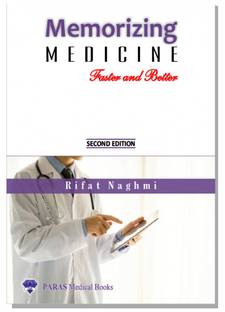 Memorizing Medicine Faster And Better 2nd/2020 by Rifat Naghmi