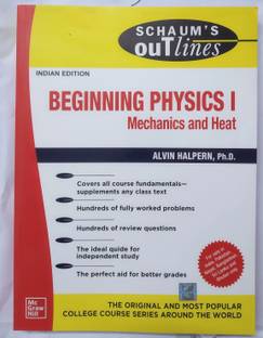 Beginning Physics I Mechanics and Heat