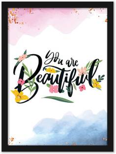 Motivational Quotes Frames- You Are Beautiful Motivational Posters For Office Wall, School, Enterpreneur, Classroom & Home |Inspirational Quotes Poster For Office , Home Décor |Home Décor Art Frames |Framed Poster |Motivational Wall Décor Frame With Glass Frame Paper Print