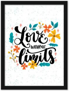 Motivational Quotes Frames- Love Without Limit Motivational Posters For Office Wall, School, Enterpreneur, Classroom & Home |Inspirational Quotes Poster For Office , Home Décor |Home Décor Art Frames |Framed Poster |Motivational Wall Décor Frame With Glass Frame Paper Print