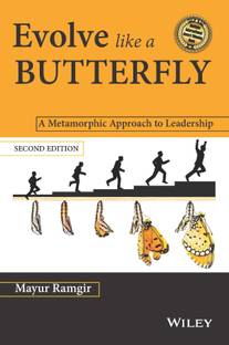 Evolve Like a Butterfly - A Metamorphic Approach to Leadership Second Edition