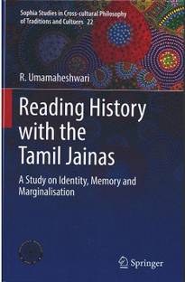 Reading History with the Tamil Jainas: A Study on Identity, Memory and Marginalisation