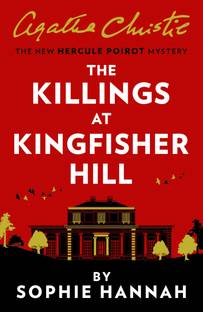 The Killings at Kingfisher Hill : The New Hercule Poirot Mystery