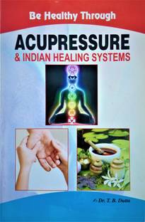 Acupressure & Indian Healing System