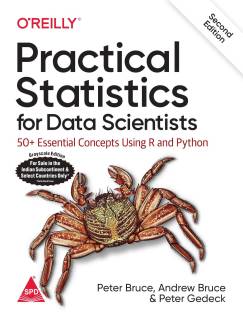 Practical Statistics for Data Scientists: 50+ Essential Concepts Using R and Python, 2nd Edition (Greyscale Indian Edition) (Paperback, Peter Bruce, Andrew Bruce, Peter Gedeck)