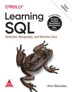 Learning SQL: Generate, Manipulate, and Retrieve Data, 3rd Edition (Greyscale Indian Edition)