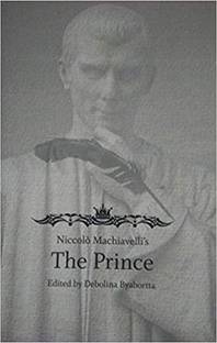 Niccolo Machiavellis The Prince