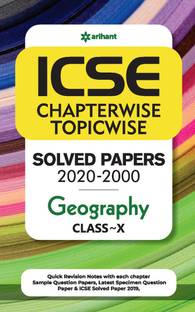 Icse Chapterwise Topicwise Solved Papers Geography Class 10 for 2021 Exam