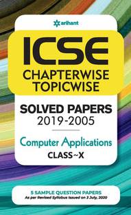 ICSE Chapterwise Topicwise Solved Papers Computer Application Class 10 for 2021 Exam