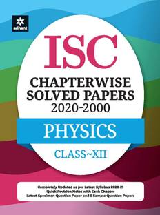 Isc Chapterwise Solved Papers Physics Class 12 for 2021 Exam