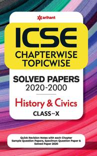 Icse Chapterwise Topicwise Solved Papers History and Civics Class 10 for 2021 Exam