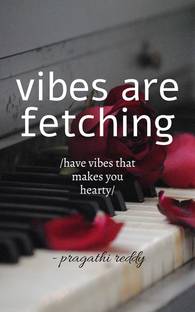 VIBES ARE FETCHING