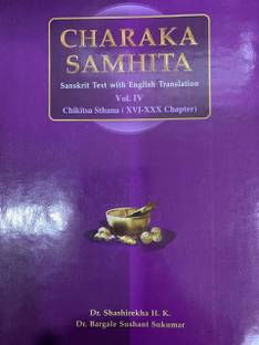CHARAKA SAMHITA VOL.-IV ( Chikitsa Sthana XVI- XXX Chapter)