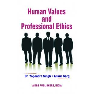 Human Values and Professional Ethics